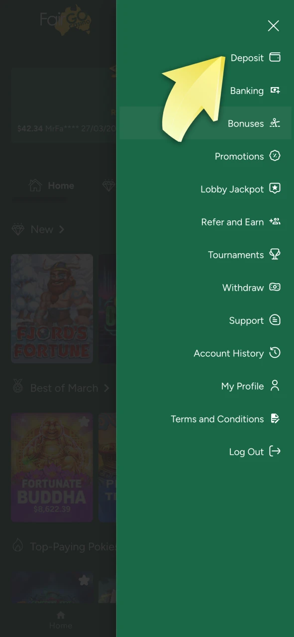 Press the Deposit button on the Fairgo Casino menu.